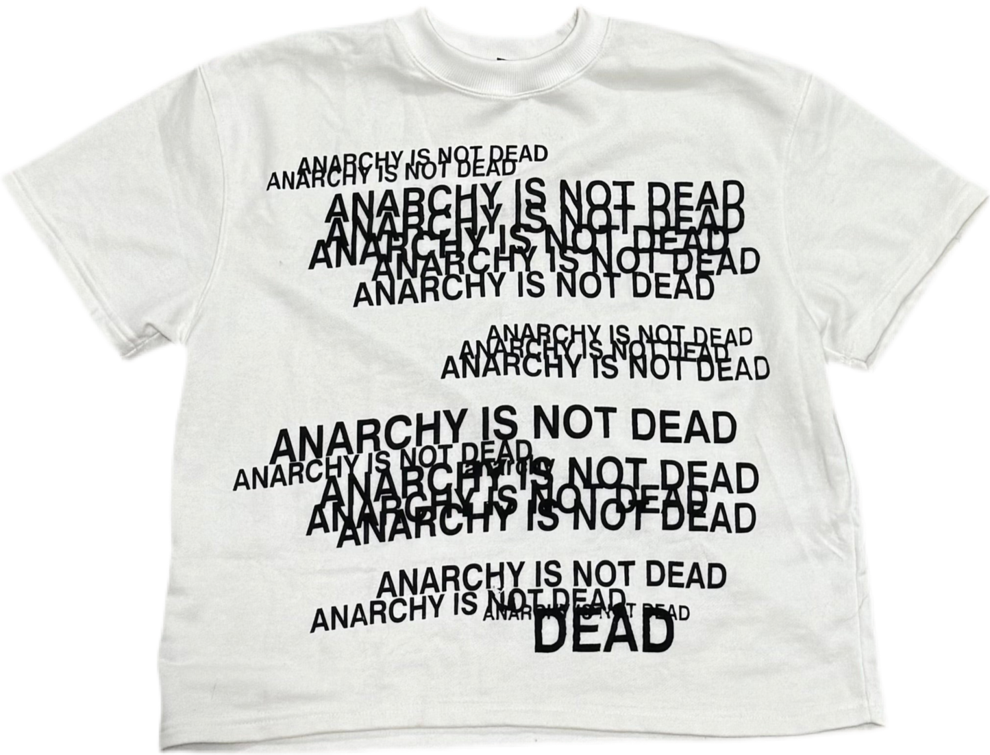 ANARCHY IS NOT DEAD TEE
