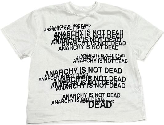 ANARCHY IS NOT DEAD TEE